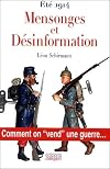 Mensonges et désinformation, aout 1914, comment on vend une guerre