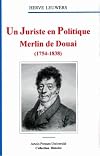 Un juriste en politique : Merlin de Douai (1754-1838)