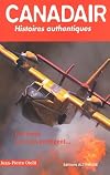 CANADAIR :HISTOIRES AUTHENTIQUES