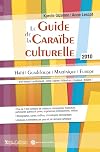 Le guide de la Cara© be culturelle : Ha© ti, Guadeloupe, Martinique, Europe