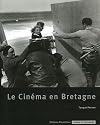 Le cinéma en Bretagne