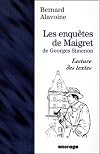 Les enquétes de Maigret de Georges Simenon : Lecture des textes