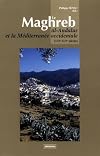 Le Maghreb, al-Andalus et la M&eacute;diterran&eacute;e occidentale : VIIIe-XIIIe si&egrave;cles