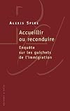 Accueillir ou reconduire : Enquête sur les guichets de l'immigration