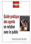Guide pratique des agents en relation avec le public