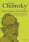 Deux heures de lucidité : Entretiens avec Denis Robert et Weronika Zarachowicz