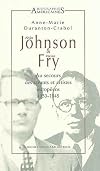 Alvin Johnson & Varian Fry. Au secours des savants et des artistes européens, 1933-1945