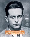 Dans les archives in&eacute;dites des Services Secrets