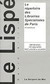 Le Lispé. Le répertoire des librairies spécialisées de Paris et banlieue