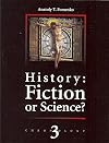 History: Fiction or Science? Astronomical methods as applied to chronology. Ptolemy's Almagest. Chronology III