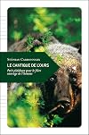 Le Cantique de l’ours, Petit plaidoyer pour le frère sauvage de l’homme
