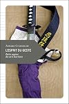 L’Esprit du geste, Petite sagesse des arts martiaux