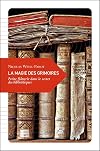 La Magie des grimoires - Petite flânerie dans le secret des bibliothèques