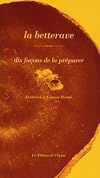 La betterave : 10 façons de la préparer