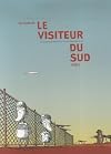 Le Visiteur du sud, tome 2