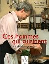 Ces hommes qui cuisinent
