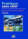Fraîcheur sans clim' : Le guide des alternatives écologiques