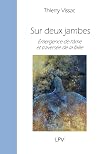 Sur deux jambes: Émergence de l'âme et traversée de la faille