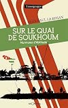 Sur le quai de Soukhoum : Murmures d'Abkhazie