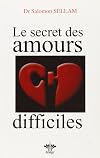 Le secret des amours difficiles