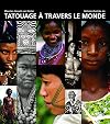 Histoire illustrée du tatouage à travers le monde