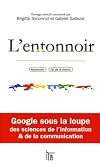L'entonnoir : Google sous la loupe des sciences de l'information et de la communication