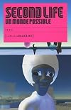 Second Life : Un monde possible