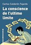 La conscience de l'ultime limite