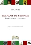 Les Mots de l'Empire : Lexique militaire et historique