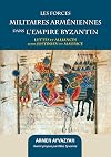 Les forces militaires arméniennes dans l'Empire byzantin : Luttes et alliances sous Justinien et Maurice