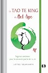 Le Tao Te king du bel-âge: Sagesse ancienne pour la seconde partie de la vie