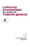 L'efficacité économique au service de l'intérêt général. Le livre blanc des entrepreneurs sociaux