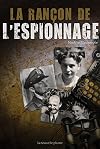 Ran&ccedil;on de l'espionnage (La)