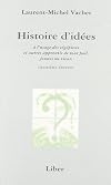 Histoire d'idées [nouvelle édition]