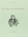 Museau de la lune (Le)