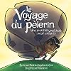 Le Voyage du pèlerin: Une aventure poétique pour enfants (French Edition)