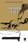 Fourrer le feu
