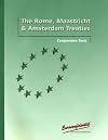 The Rome, Maastricht and Amsterdam treaties : the treaty on European Union (the Treaty of Rome) and the treaty establishing the European Community (the Treaty of Maastricht), amended by the Treaty of Amsterdam : comparative texts