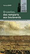 Bruxelles, des remparts aux boulevards