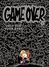 Game Over - Tome 07: Only for your eyes