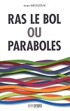 Ras-le-bol ou paraboles
