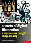 Secrets of Digital Illustration: a master class in commercial image-making