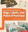 Print and Production Finishes for Bags, Labels and Point of Purchase