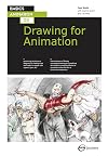 Basics Animation 03: Drawing for Animation