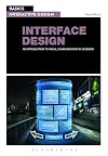 Basics Interactive Design: Interface Design: An introduction to visual communication in UI design