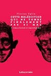 Cette malédiction qui ne tombe finalement pas si mal