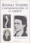 Rudolf Steiner : L'anthroposophie et la liberté