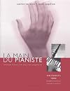 La main du pianiste. Méthode d'éducation posturale progressive