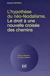 L'hypothèse du néo-féodalisme : Le droit à une nouvelle croisée des chemins