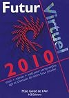 2010 futur virtuel